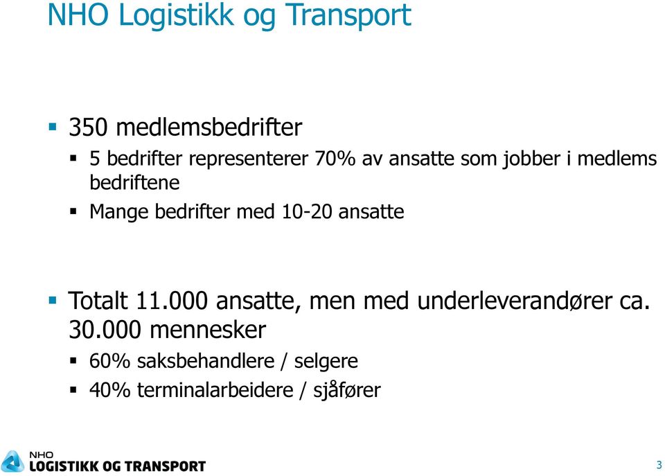 bedrifter med 10-20 ansatte Totalt 11.