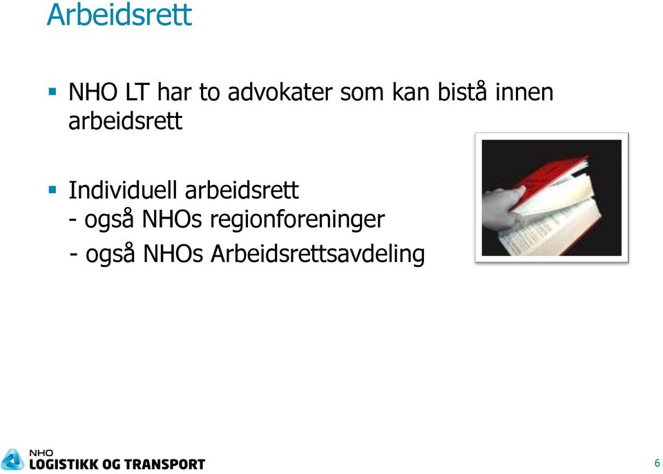 Individuell arbeidsrett - også NHOs