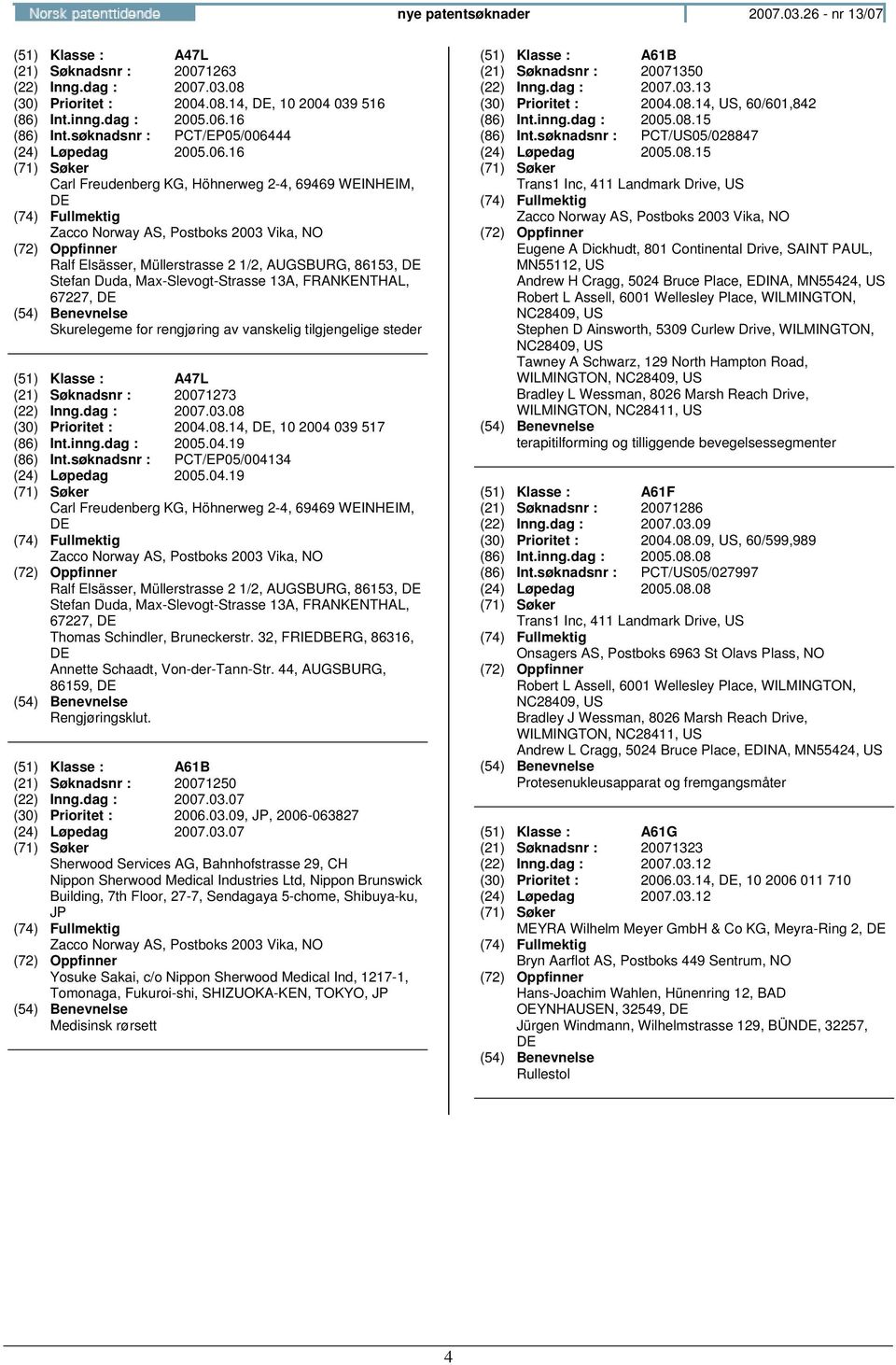 16 (86) Int.søknadsnr : PCT/EP05/0064