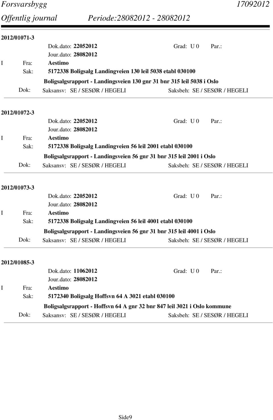 2012/01072-3 Dok.dato: 22052012 Grad: U 0 Par.