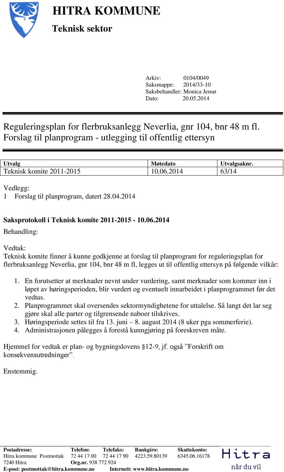 2014 Saksprotokoll i Teknisk komite 2011-2015 - 10.06.