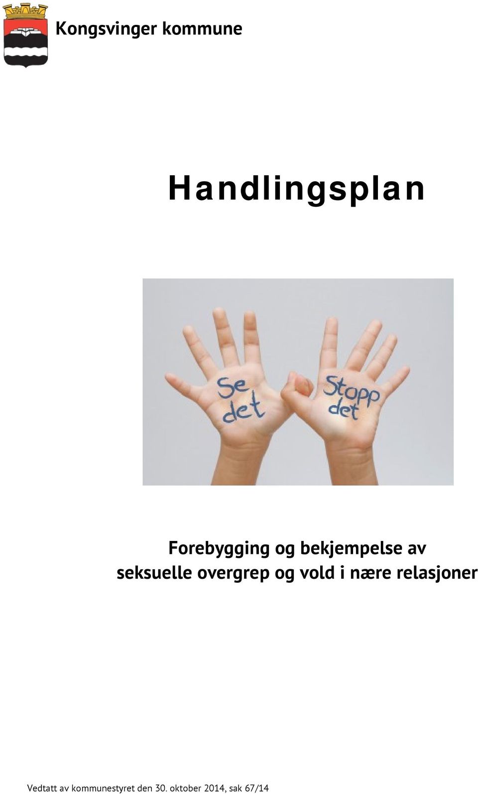 relasjoner Vedtatt av