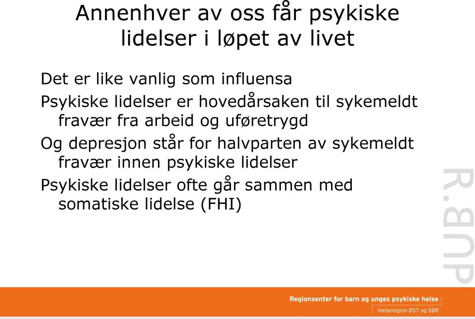 arbeid og uføretrygd Og depresjon står for halvparten av sykemeldt fravær