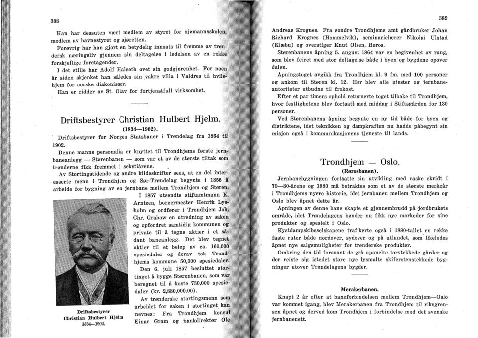 : I det stille har Adolf Halseth øvet sin godgjørenhet. For noé$ år siden skjenket han således sin vakre villa i Valdres til hvilf hjem for norske diakonisser. Han er ridder av St.