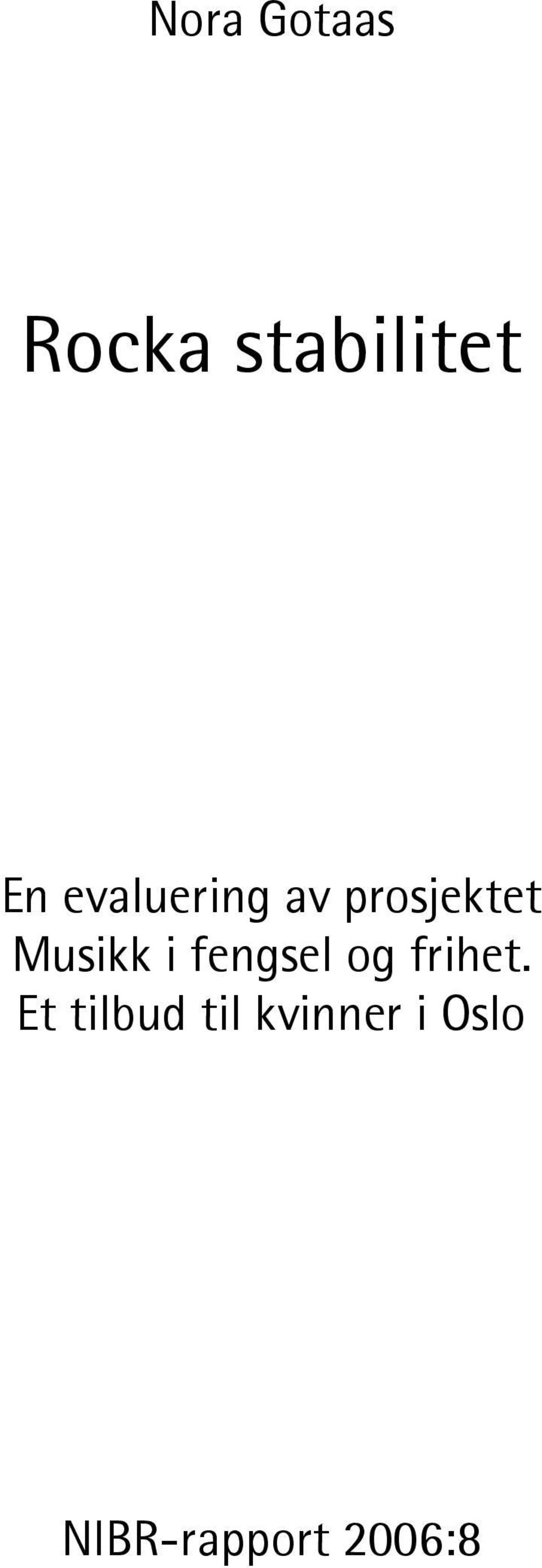 Musikk i fengsel og frihet.