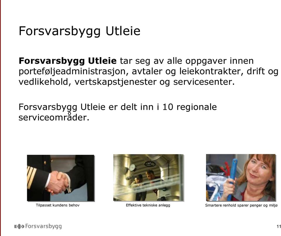 vertskapstjenester og servicesenter.