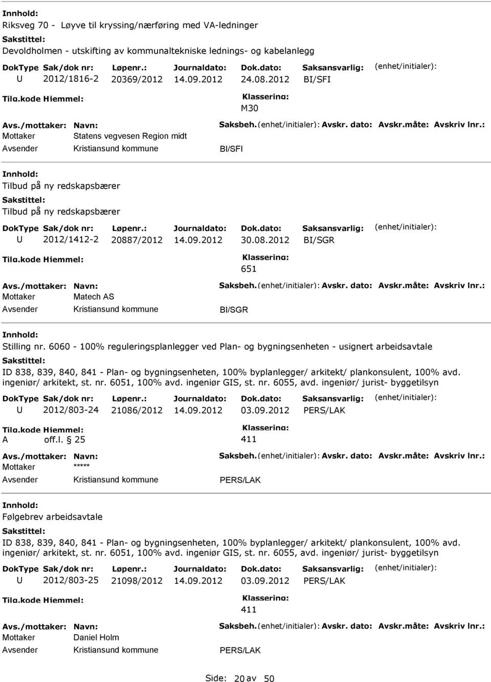 6060-100% reguleringsplanlegger ved Plan- og bygningsenheten - usignert arbeidsavtale D 838, 839, 840, 841 - Plan- og bygningsenheten, 100% byplanlegger/ arkitekt/ plankonsulent, 100% avd.