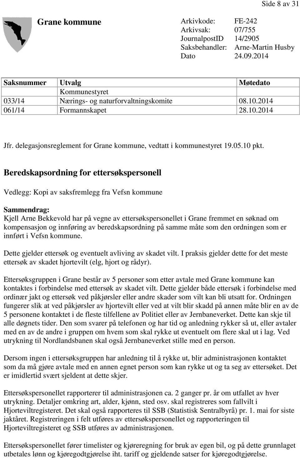 delegasjonsreglement for Grane kommune, vedtatt i kommunestyret 19.05.10 pkt.