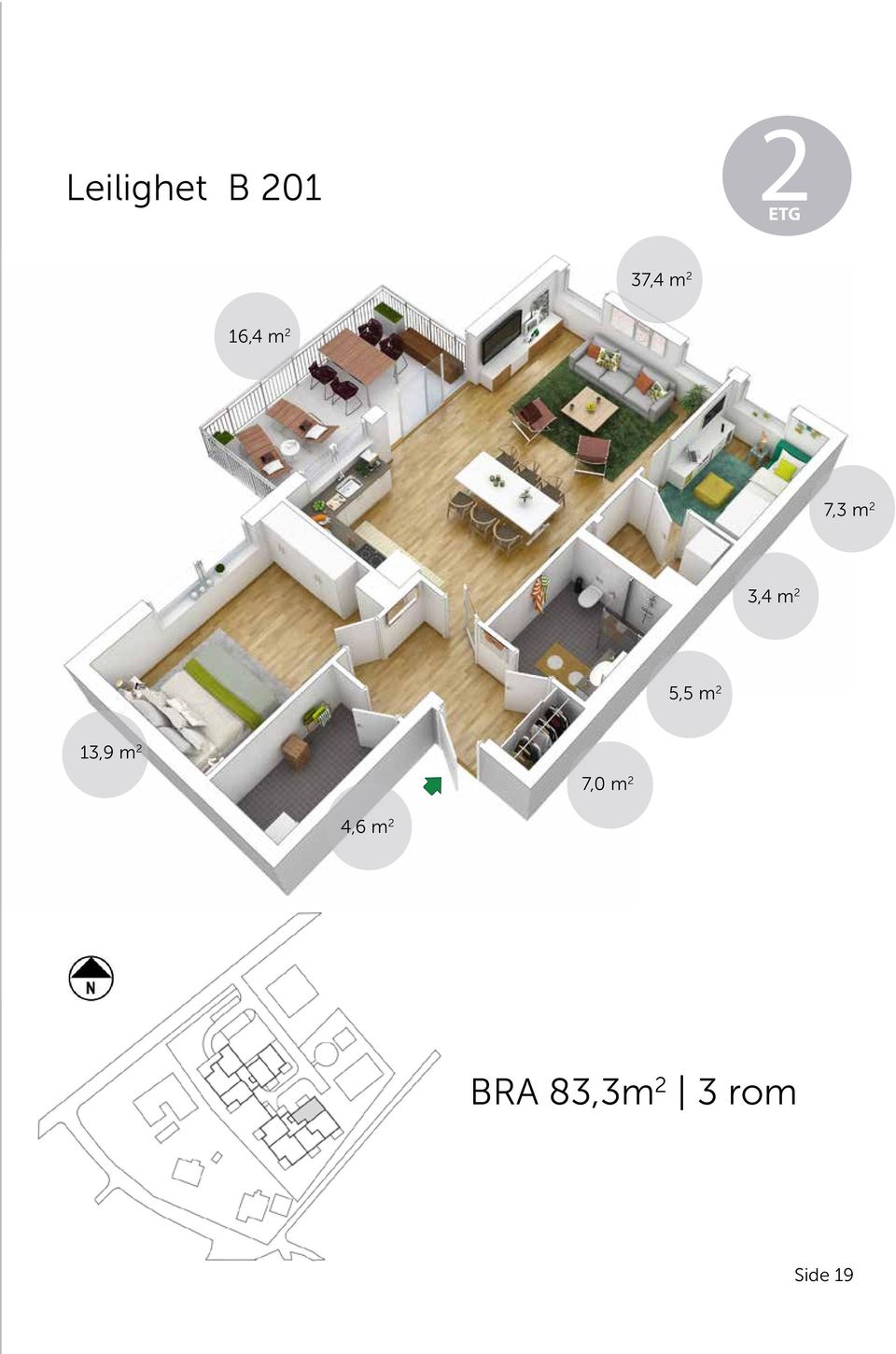 B201 Antall rom 3 Størrelse 83,3 m² Plan 2 BRA 83,3m 2 3