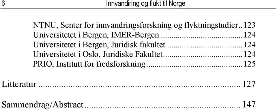 ..124 Universitetet i Bergen, Juridisk fakultet.