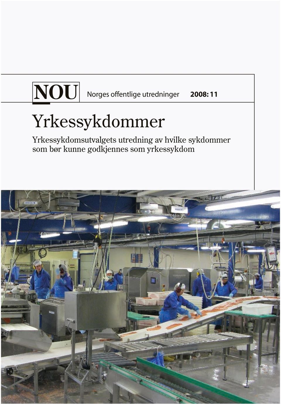 Yrkessykdomsutvalgets utredning av