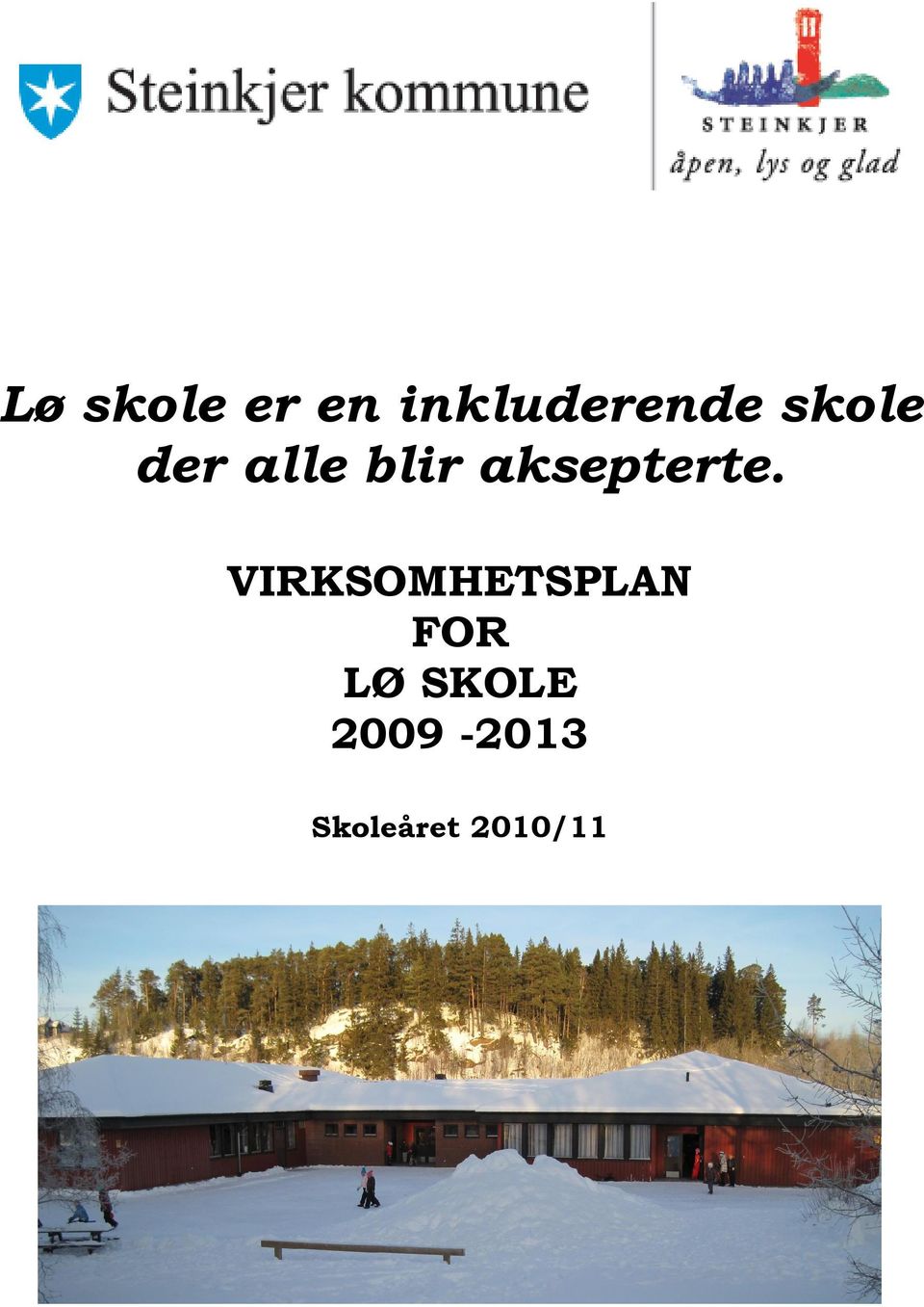 VIRKSOMHETSPLAN FOR LØ SKOLE