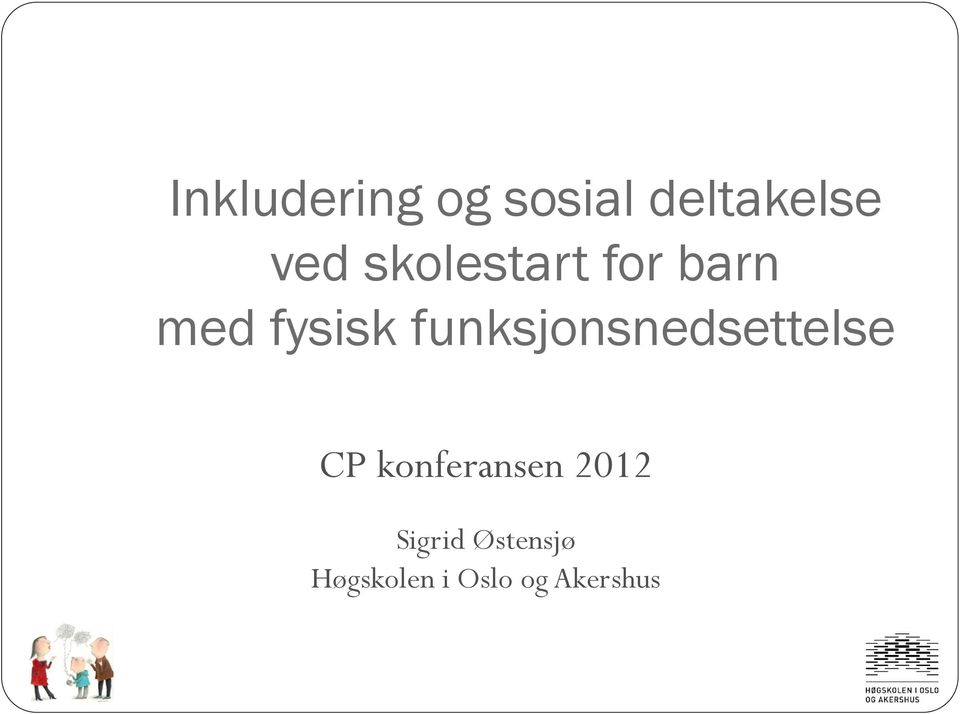 funksjonsnedsettelse CP konferansen