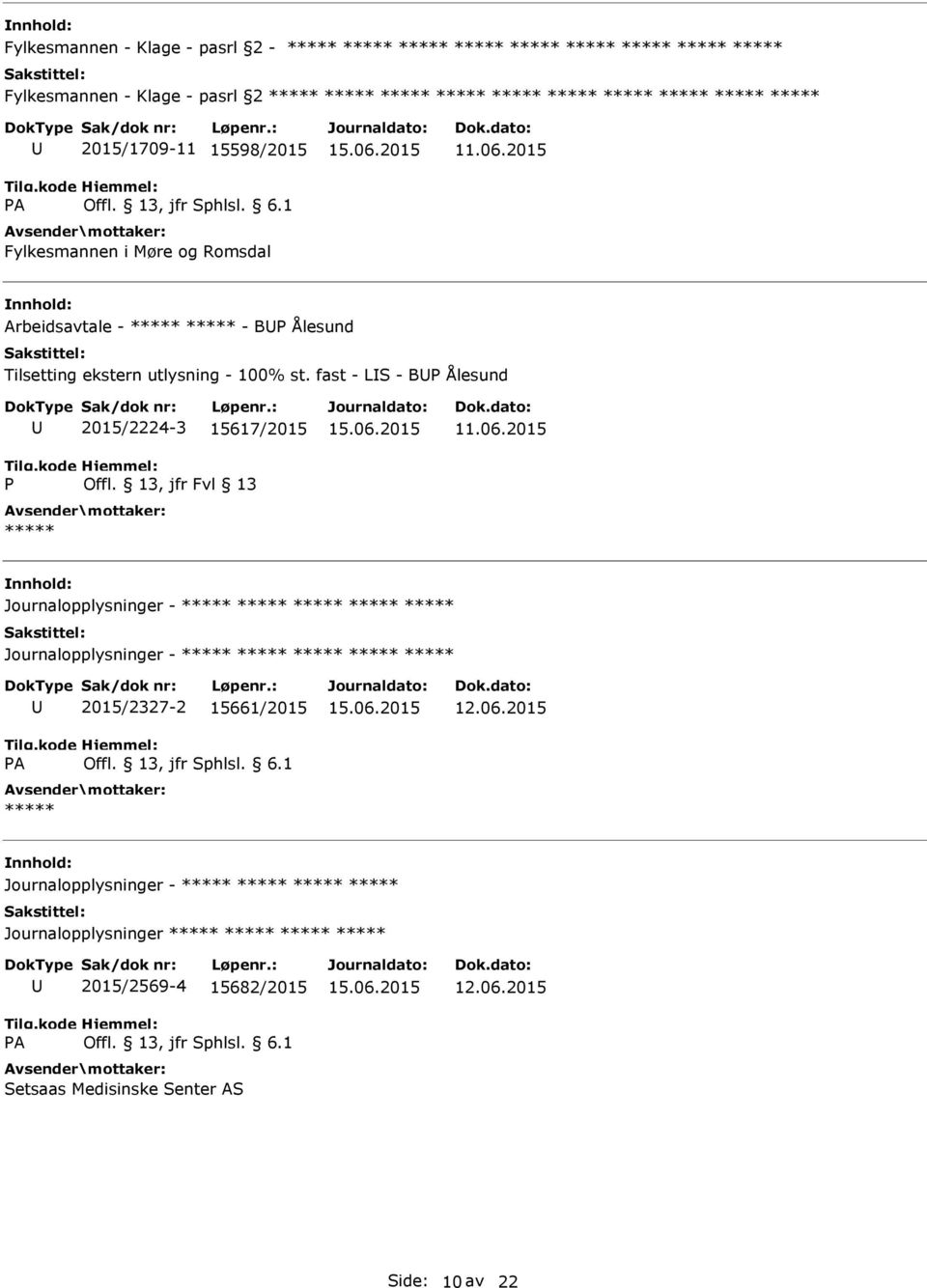 fast - LS - B Ålesund 2015/2224-3 15617/2015 Journalopplysninger - Journalopplysninger - 2015/2327-2