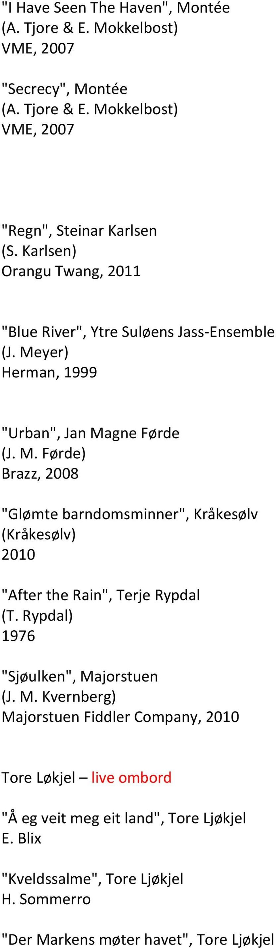 yer) Herman, 1999 "Urban", Jan Ma