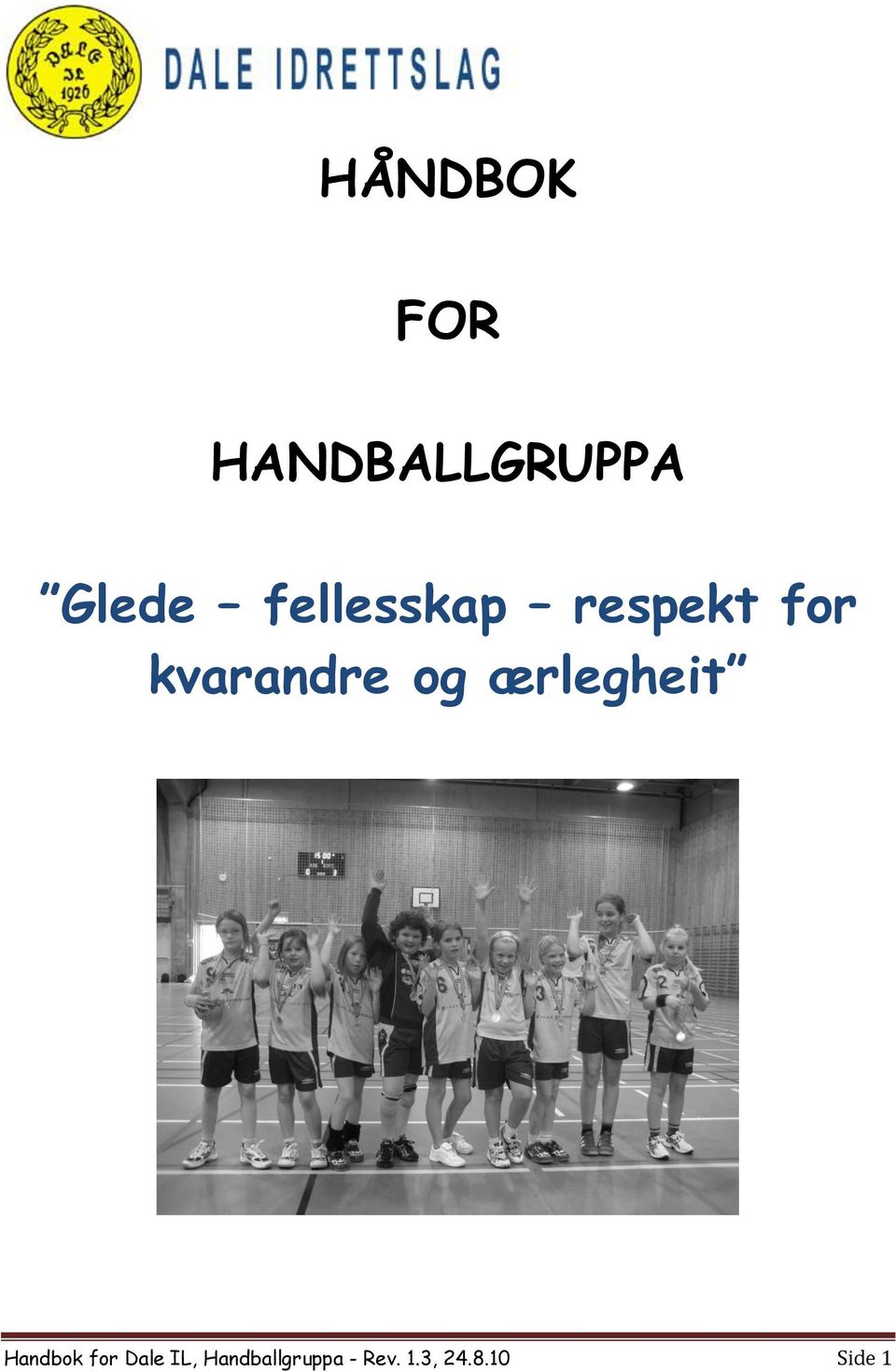 ærlegheit Handbok for Dale IL,