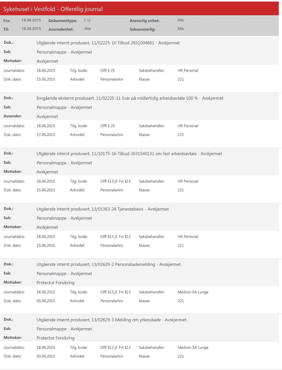 2015 Arkivdel: Personalarkiv Utgående internt produsert, 11/10175-16 Tilbud 2631540131 om fast arbeidsavtale - Personalmappe - Dok. dato: 15.06.