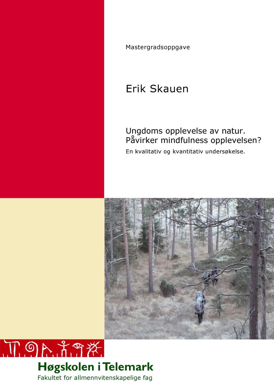 Påvirker mindfulness opplevelsen?