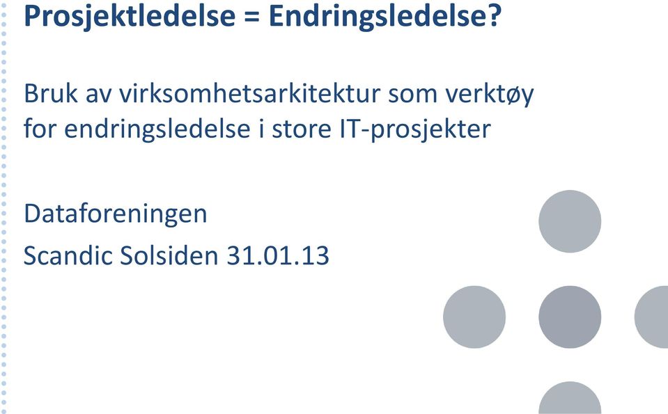 verktøy for endringsledelse i store