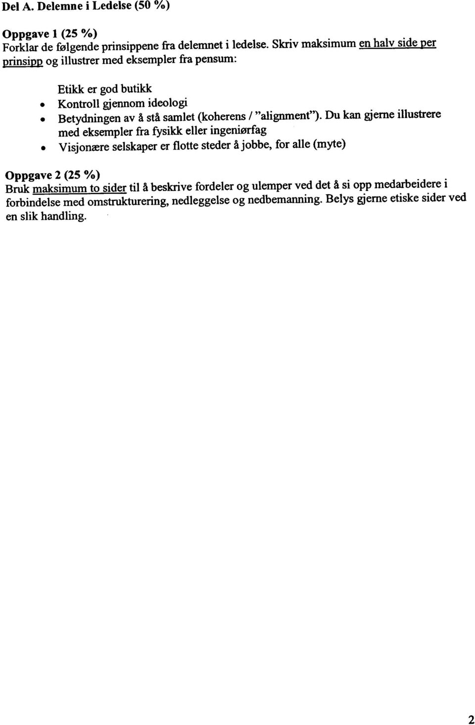 eksempler fra fysikk eller ingeniorfag Visjonrere selskaper er flotte steder ajobbe, for alle (myte) Oppgave 2 (25 %) Bruk maksimum to sider til a beskrive