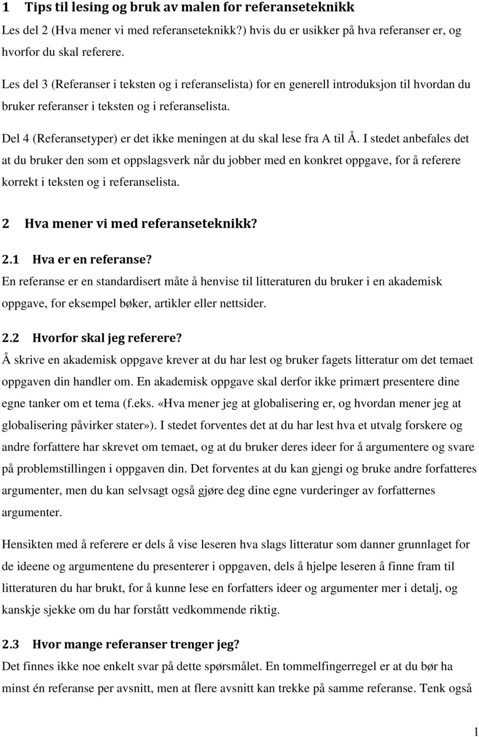 Del 4 (Referansetyper) er det ikke meningen at du skal lese fra A til Å.