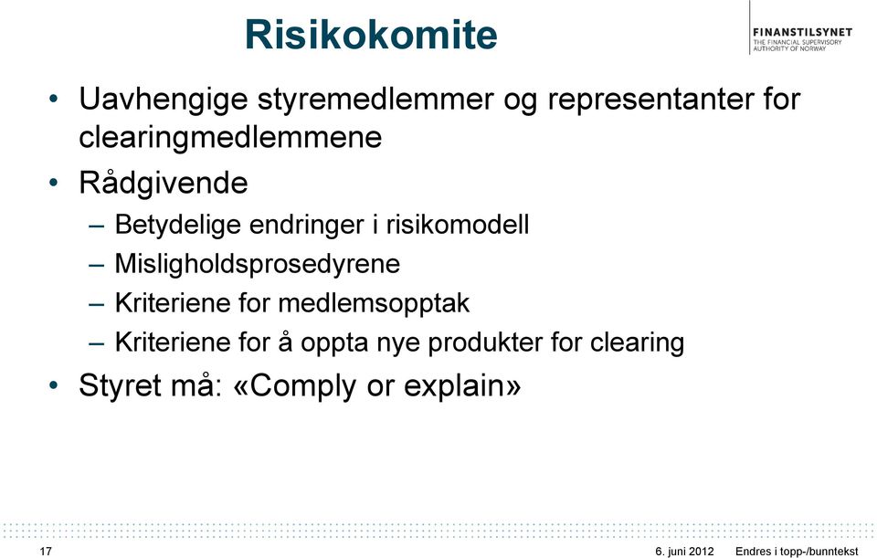 Misligholdsprosedyrene Kriteriene for medlemsopptak Kriteriene