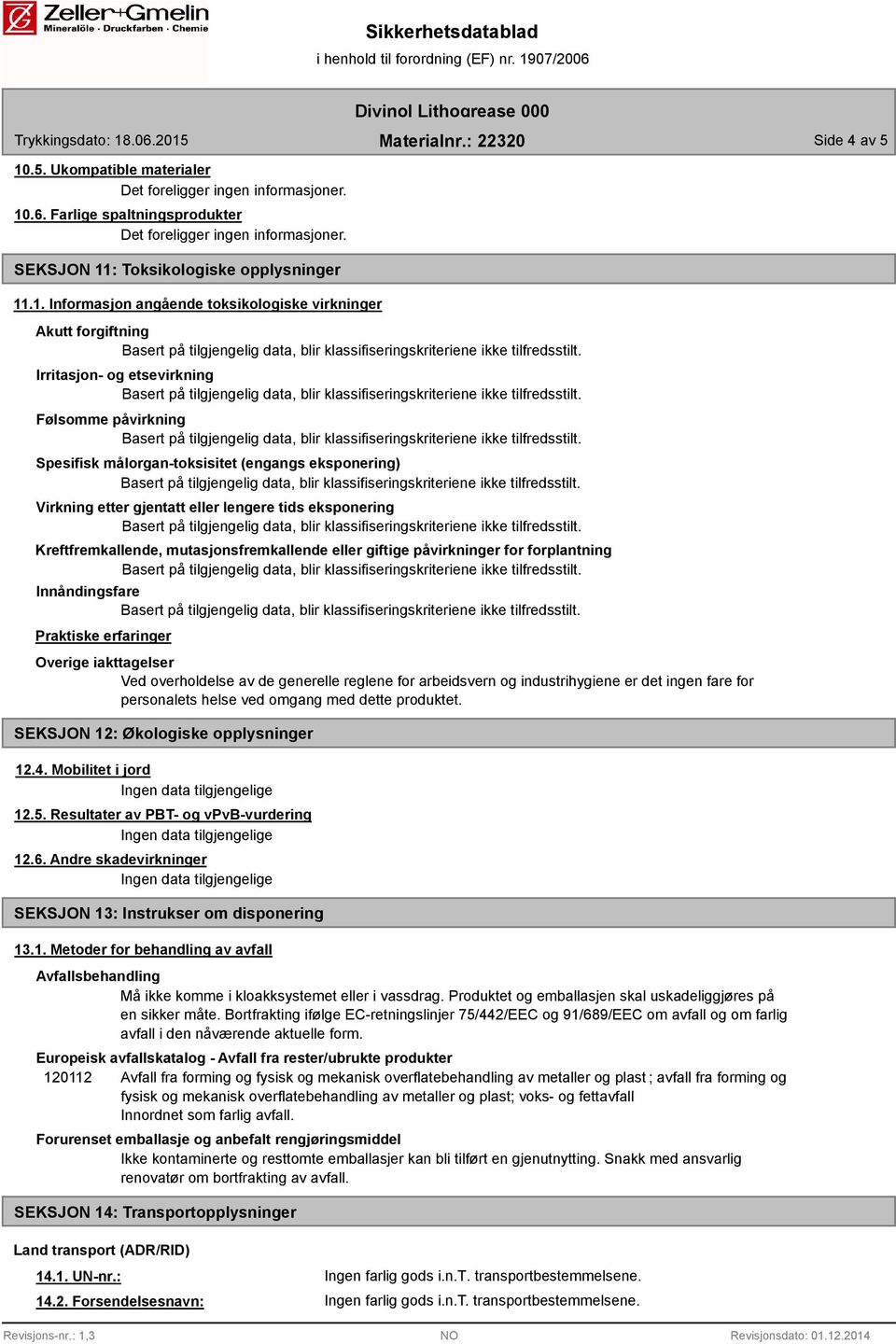 .6. Farlige spaltningsprodukter SEKSJON 11