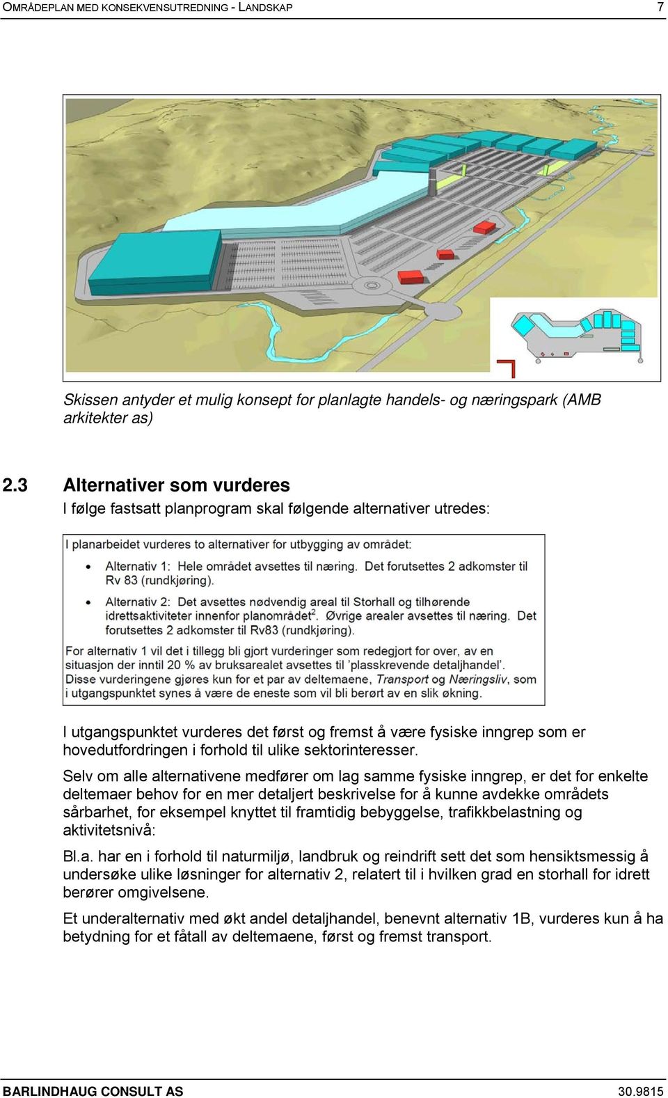 til ulike sektorinteresser.