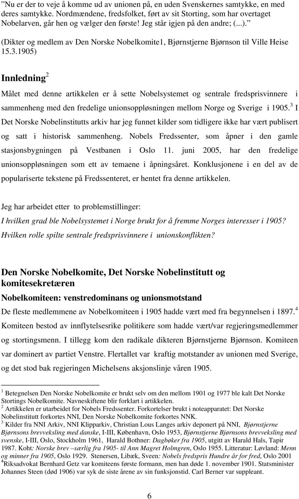 (Dikter og medlem av Den Norske Nobelkomite1, Bjørnstjerne Bjørnson til Ville Heise 15.3.