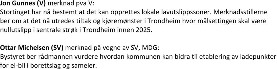 nullutslipp i sentrale strøk i Trondheim innen 2025.