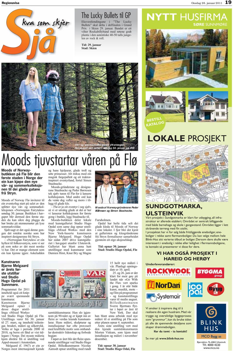 OK POJK Moods tjuvstartar våren på Flø Moods of Norwaybutikken på Flø blir den første staden i Norge der ein kan kjøpe den nye vår- og sommerkolleksjonen til dei glade gutane frå tryn.