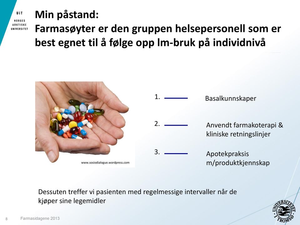 Anvendt farmakoterapi & kliniske retningslinjer Apotekpraksis m/produktkjennskap