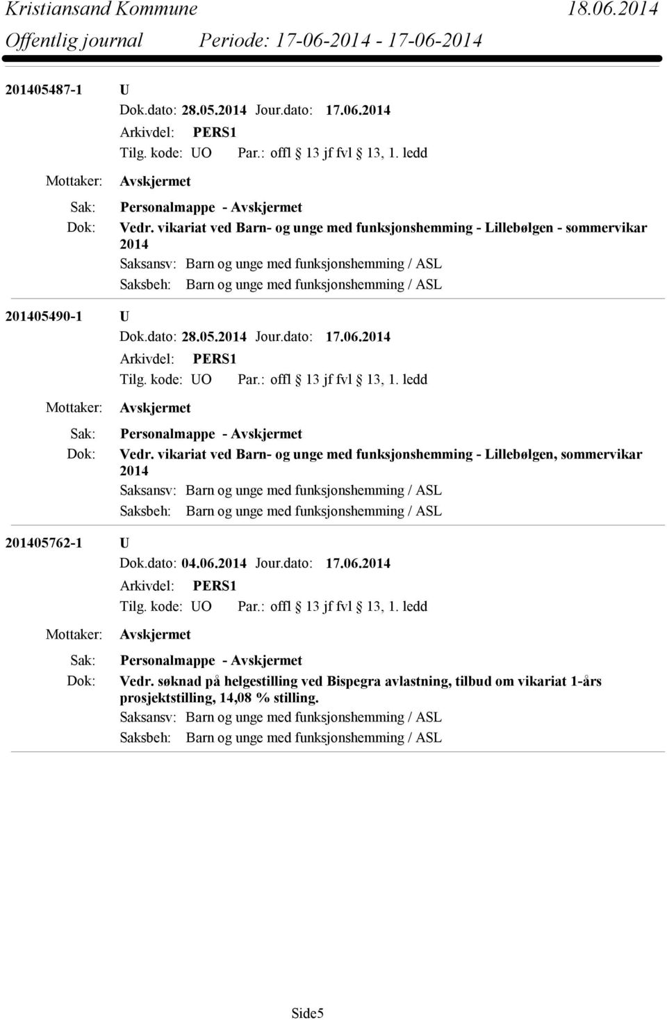 dato: 17.06.2014 Personalmappe - Vedr.