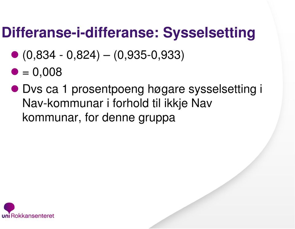 prosentpoeng høgare sysselsetting i