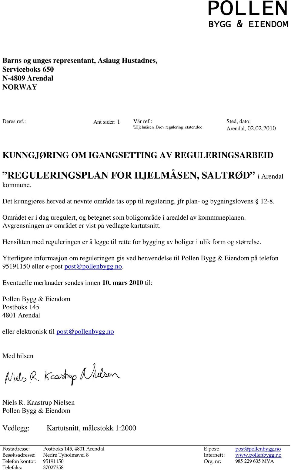 informasjon om reguleringen gis