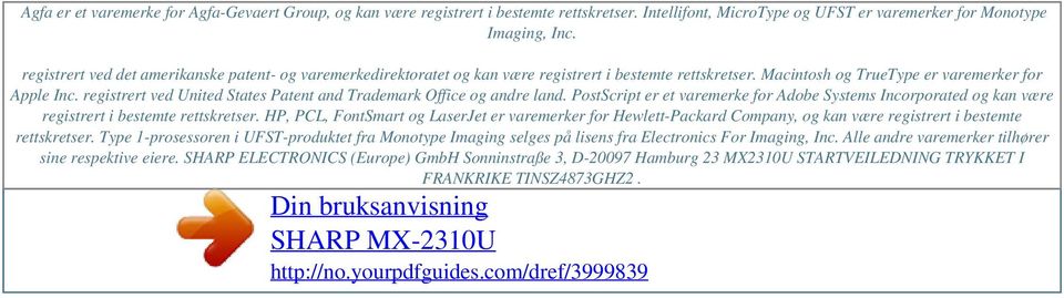 registrert ved United States Patent and Trademark Office og andre land. PostScript er et varemerke for Adobe Systems Incorporated og kan være registrert i bestemte rettskretser.