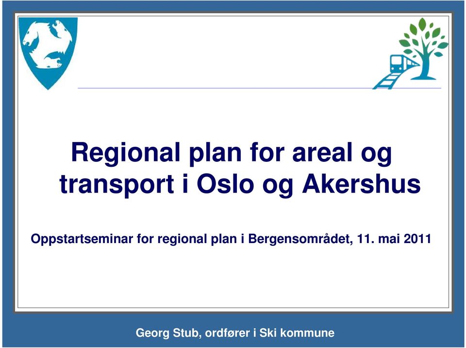 regional plan i Bergensområdet, 11.