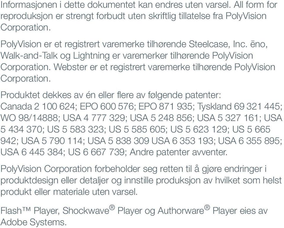 Webster er et registrert varemerke tilhørende PolyVision Corporation.