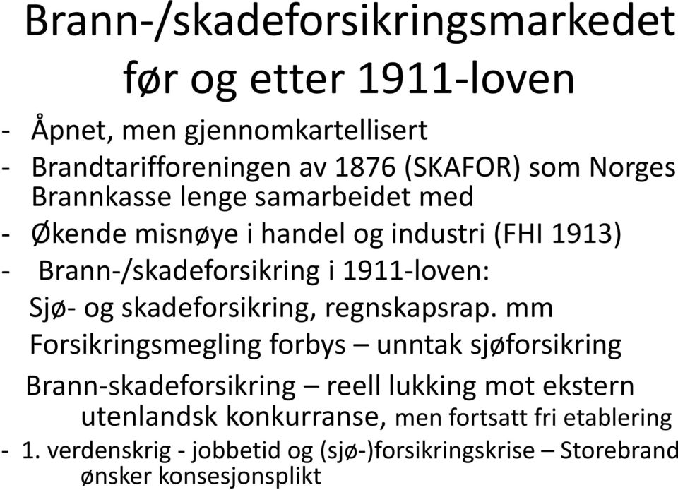 og skadeforsikring, regnskapsrap.