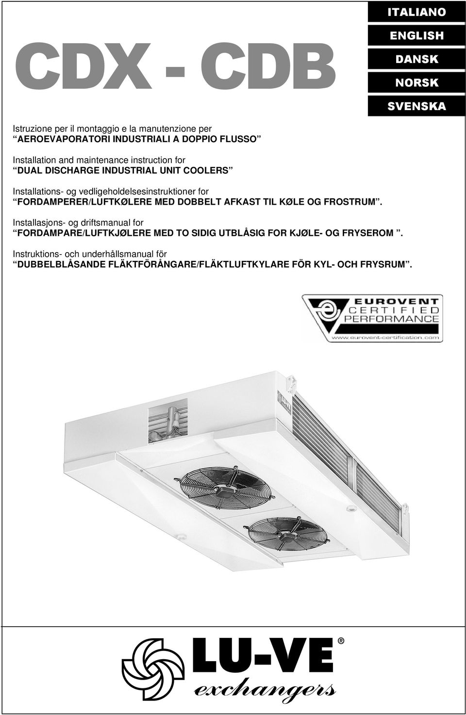 vedligeholdelsesinstruktioner for FORDAMPERER/LUFTKØLERE MED DOBBELT AFKAST TIL KØLE OG FROSTRUM.