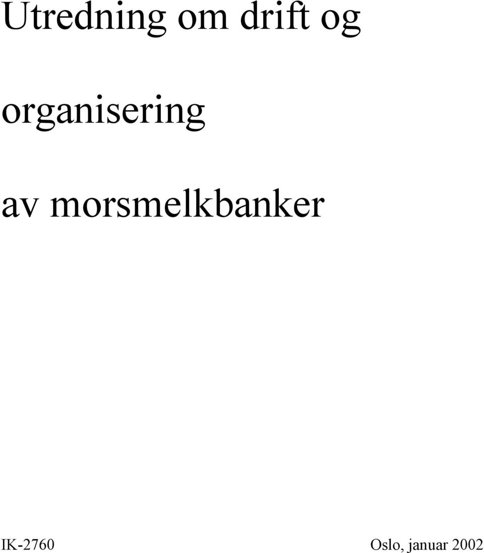 morsmelkbanker