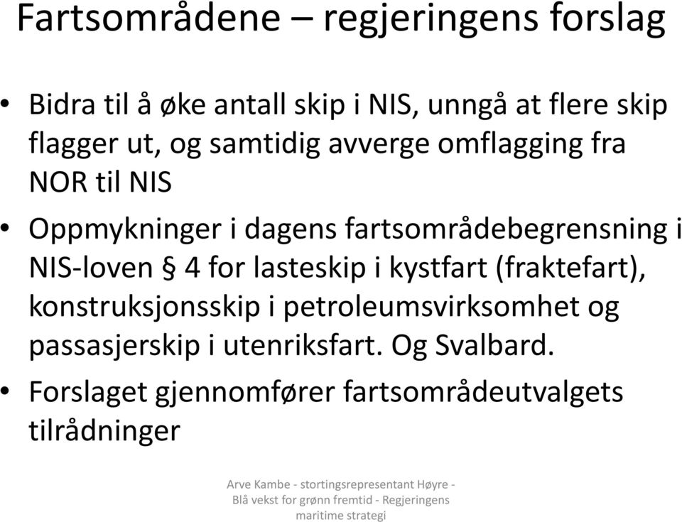 NIS-loven 4 for lasteskip i kystfart (fraktefart), konstruksjonsskip i petroleumsvirksomhet og