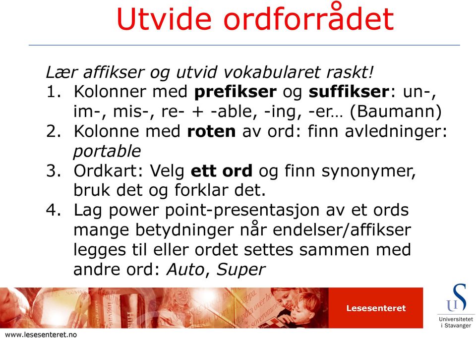 Kolonne med roten av ord: finn avledninger: portable 3.