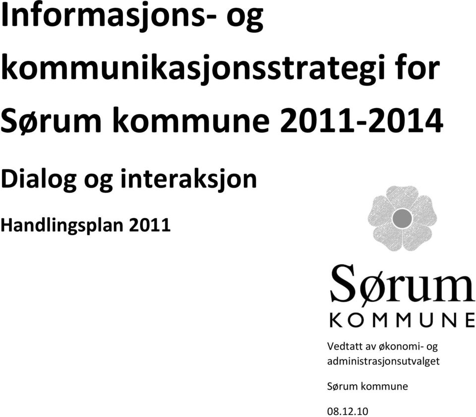 interaksjon Handlingsplan 2011 Vedtatt av