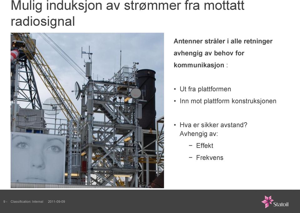 fra plattformen Inn mot plattform konstruksjonen Hva er sikker