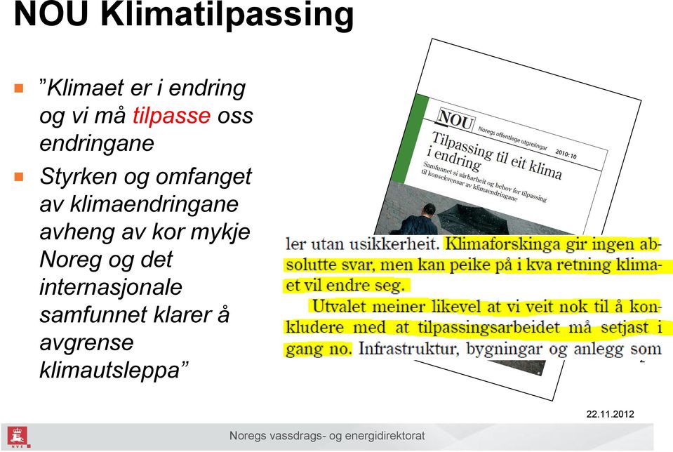 klimaendringane avheng av kor mykje Noreg og det