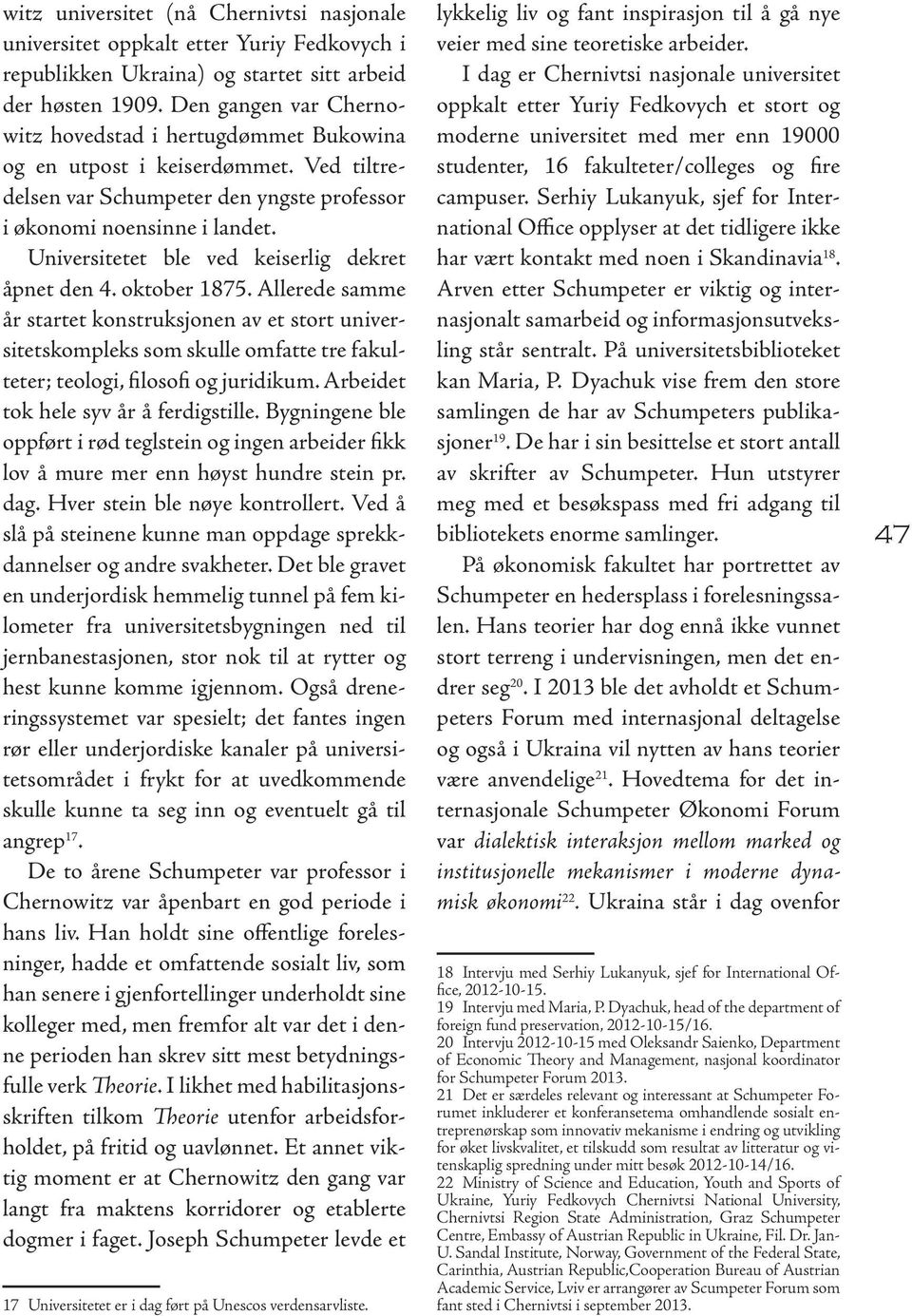 Universitetet ble ved keiserlig dekret åpnet den 4. oktober 1875.