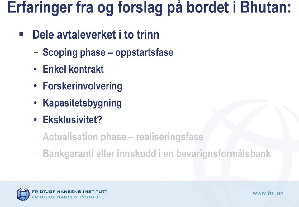 Forskerinvolvering Kapasitetsbygning Eksklusivitet?