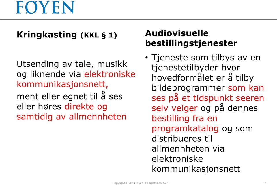 hvor hovedformålet er å tilby bildeprogrammer som kan ses på et tidspunkt seeren selv velger og på dennes bestilling fra en