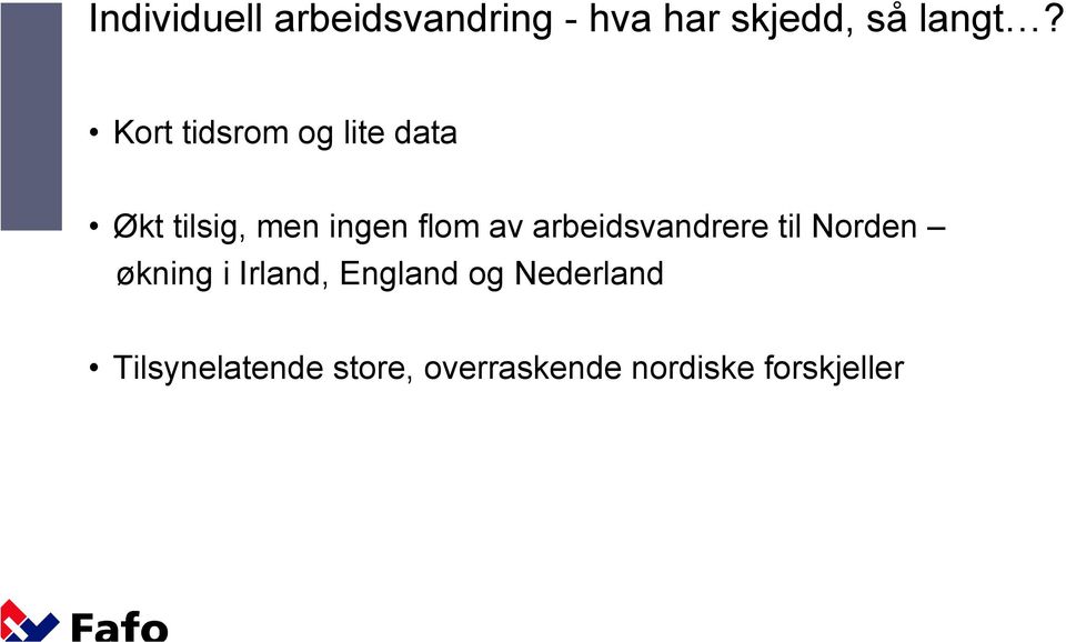 arbeidsvandrere til Norden økning i Irland, England og